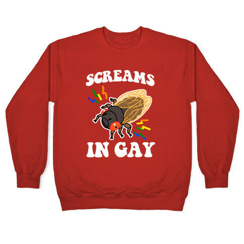 Screams in Gay Crewneck Sweatshirt
