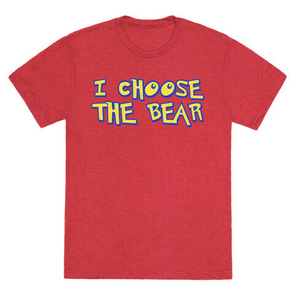 I Choose The Bear (90s Parody) Unisex Triblend Tee