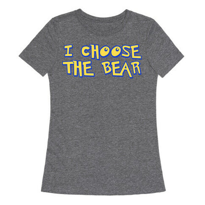 I Choose The Bear (90s Parody) Women's Triblend Tee
