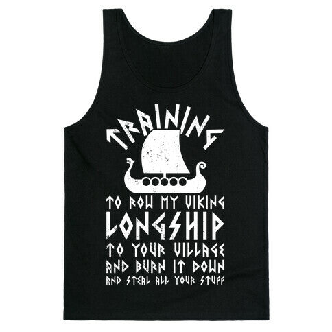 Training To Row My Viking Longship Tank Top