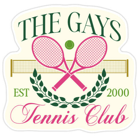 The Gays Tennis Club Sticker