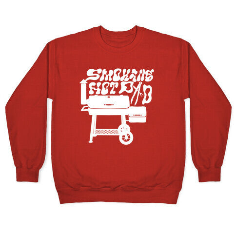 Smoking Hot Dad Meat Smoker Crewneck Sweatshirt