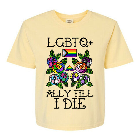 LGBTQ+ Ally Till I Die Women's Comfort Colors Heavyweight Boxy Tee