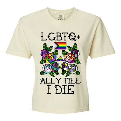 LGBTQ+ Ally Till I Die Women's Comfort Colors Heavyweight Boxy Tee