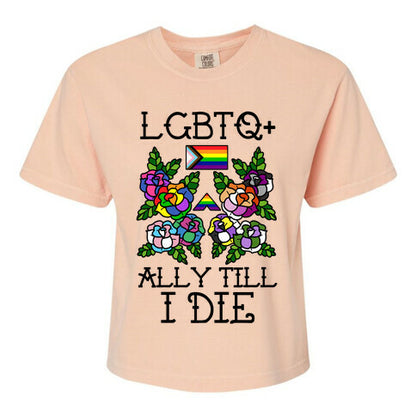 LGBTQ+ Ally Till I Die Women's Comfort Colors Heavyweight Boxy Tee