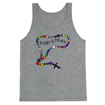 2 Gay 2 Pray Tank Top