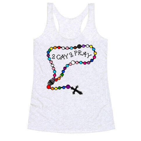 2 Gay 2 Pray Racerback Tank