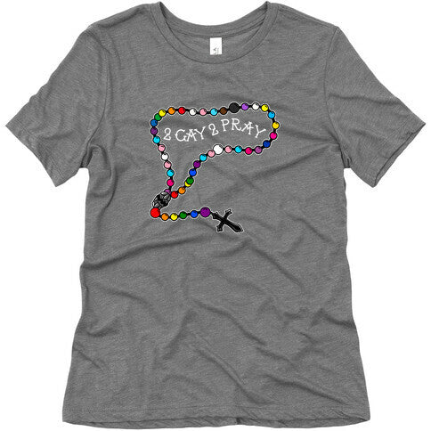 2 Gay 2 Pray Womens Triblend Tee