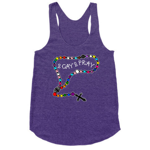 2 Gay 2 Pray Racerback Tank