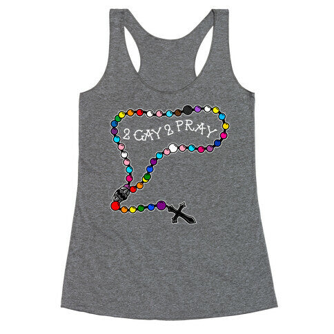 2 Gay 2 Pray Racerback Tank