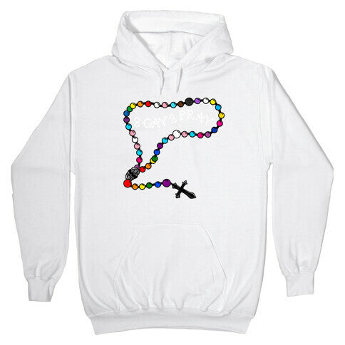 2 Gay 2 Pray Hoodie