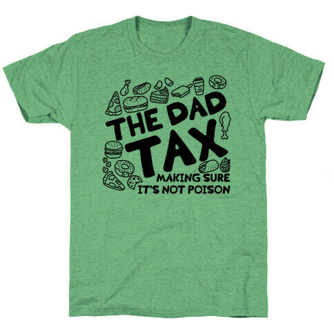 The Dad Tax Unisex Triblend Tee