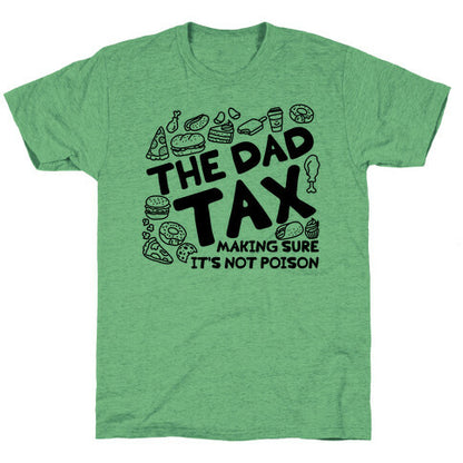 The Dad Tax Unisex Triblend Tee