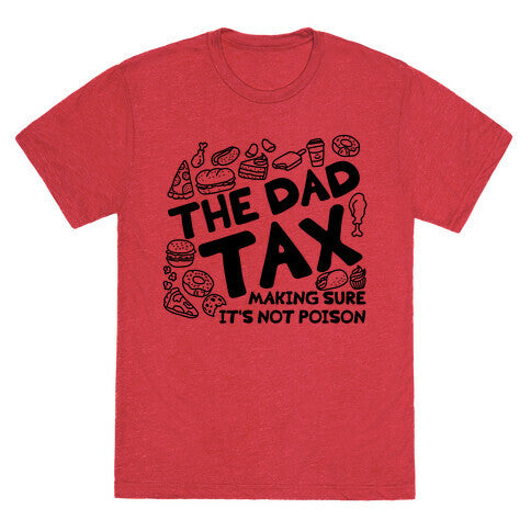 The Dad Tax Unisex Triblend Tee