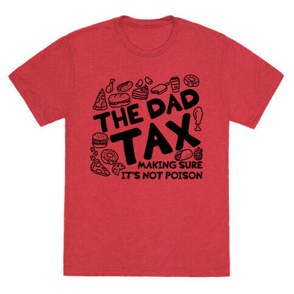 The Dad Tax Unisex Triblend Tee