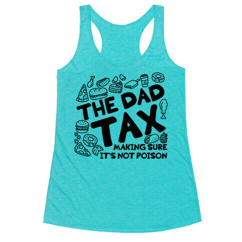 The Dad Tax Racerback Tank