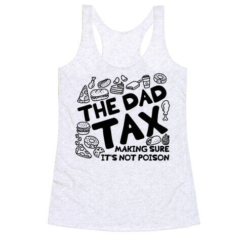 The Dad Tax Racerback Tank