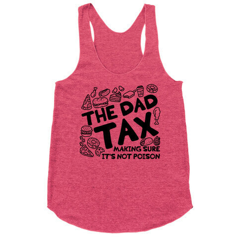 The Dad Tax Racerback Tank