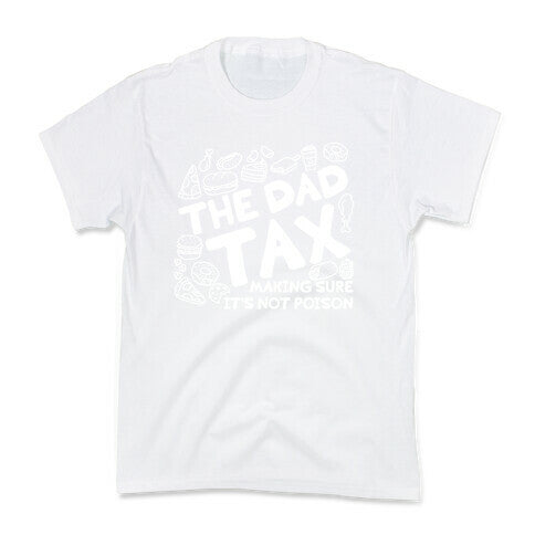 The Dad Tax Kids Tee