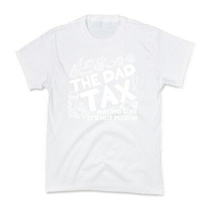 The Dad Tax Kids Tee