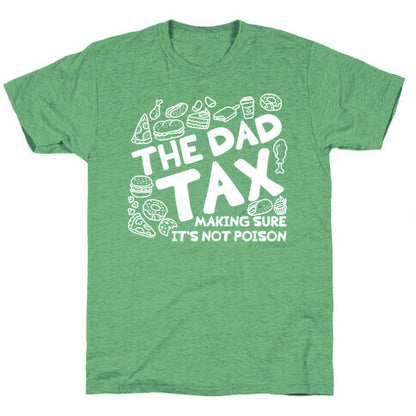 The Dad Tax Unisex Triblend Tee
