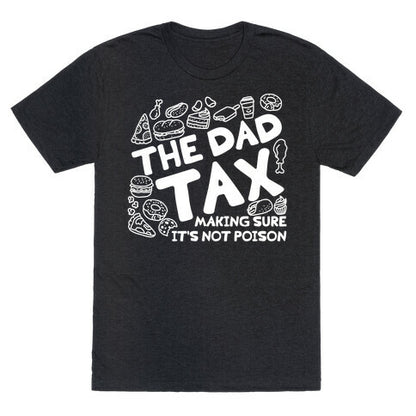The Dad Tax Unisex Triblend Tee
