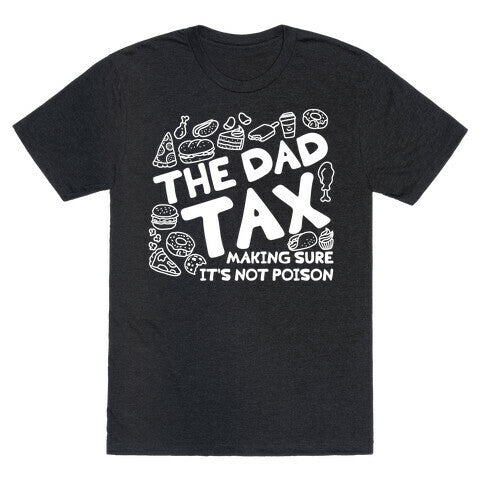 The Dad Tax Unisex Triblend Tee