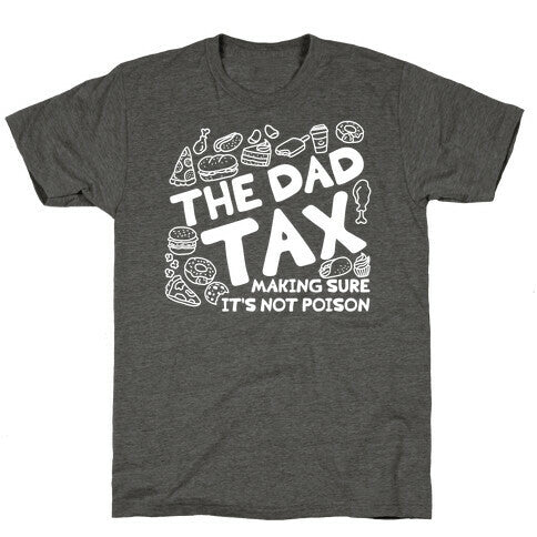 The Dad Tax Unisex Triblend Tee