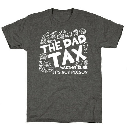 The Dad Tax Unisex Triblend Tee