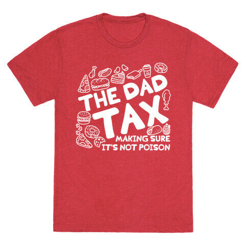 The Dad Tax Unisex Triblend Tee