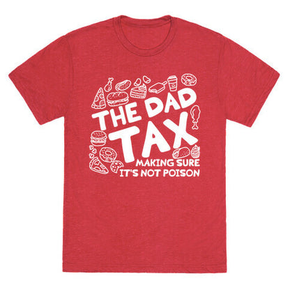 The Dad Tax Unisex Triblend Tee