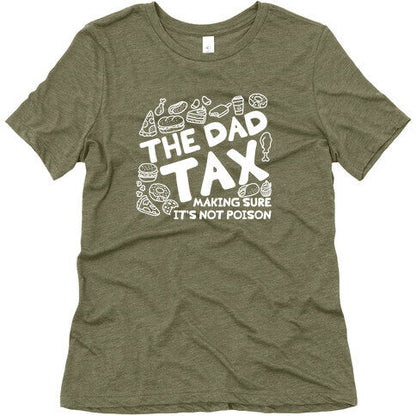 The Dad Tax Womens Triblend Tee