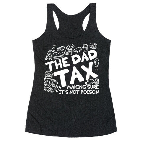 The Dad Tax Racerback Tank