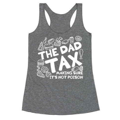 The Dad Tax Racerback Tank