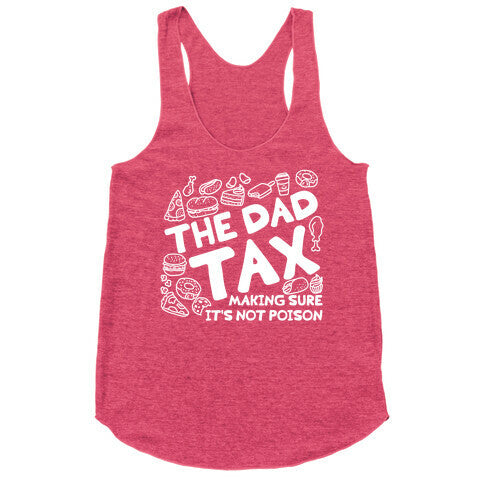 The Dad Tax Racerback Tank