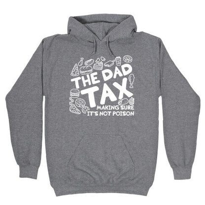 The Dad Tax Hoodie