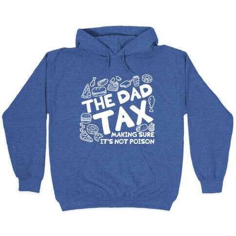 The Dad Tax Hoodie