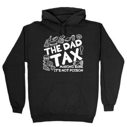 The Dad Tax Hoodie