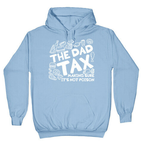 The Dad Tax Hoodie
