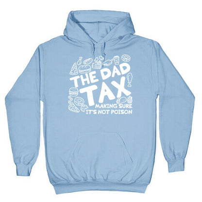 The Dad Tax Hoodie