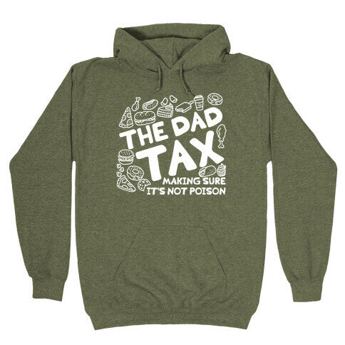 The Dad Tax Hoodie