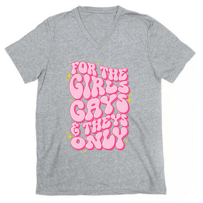 For The Girls, Gays, and Theys Only V-Neck