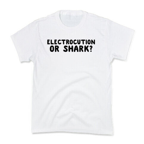 Electrocution or Shark? Trump Kids Tee