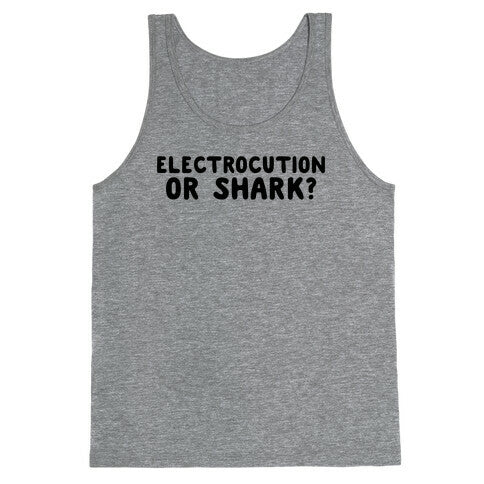 Electrocution or Shark? Trump Tank Top