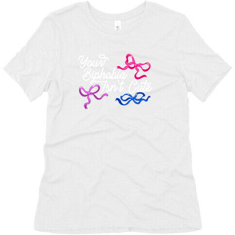 Your Biphobia Isnt Cute Womens Triblend Tee