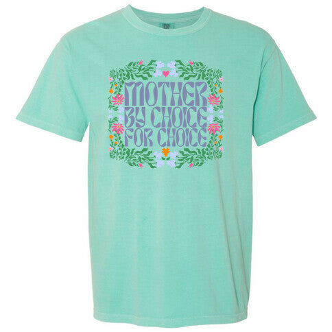 Mother By Choice For Choice Comfort Colors Heavyweight Tee