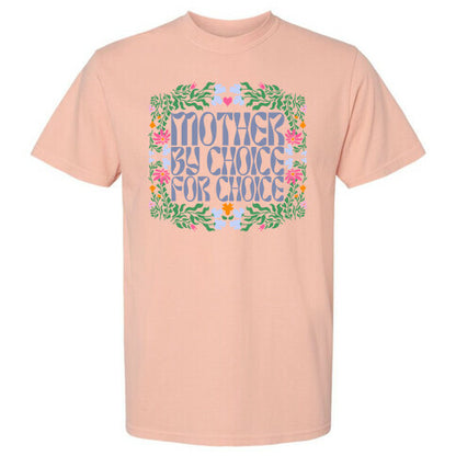 Mother By Choice For Choice Comfort Colors Heavyweight Tee