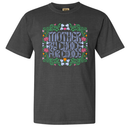 Mother By Choice For Choice Comfort Colors Heavyweight Tee