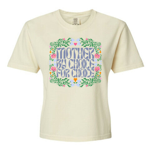 Mother By Choice For Choice Women's Comfort Colors Heavyweight Boxy Tee