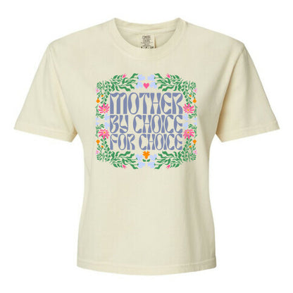 Mother By Choice For Choice Women's Comfort Colors Heavyweight Boxy Tee